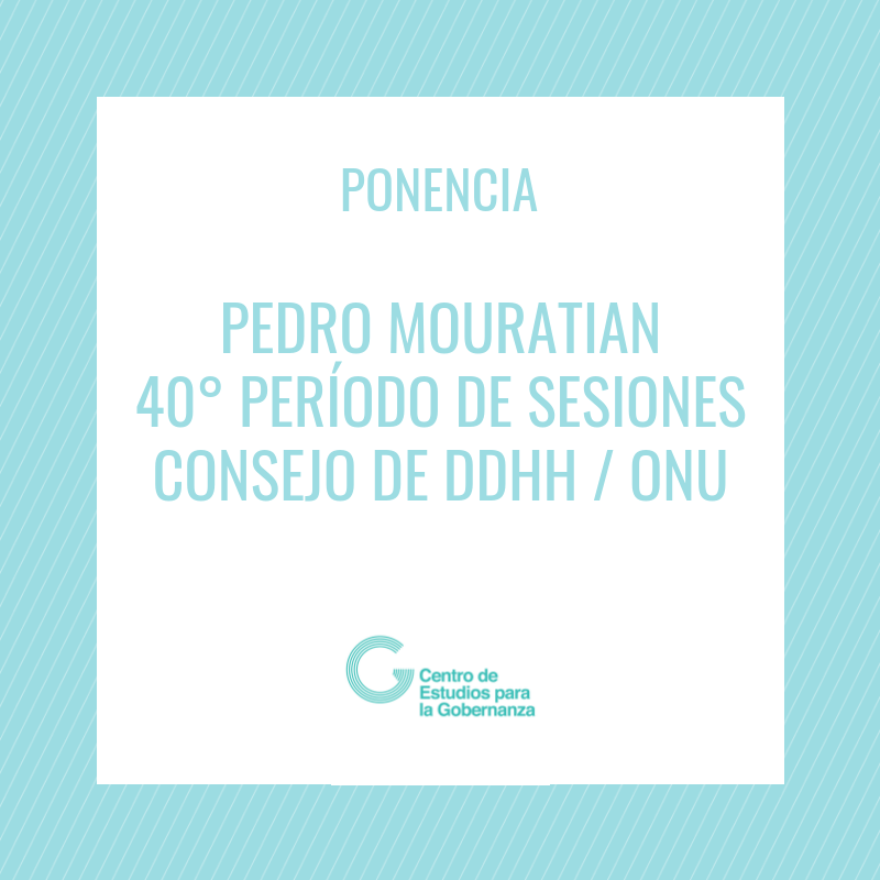 Ponencia Pedro Mouratian – 40° período de sesiones Consejo de Derechos Humanos ONU